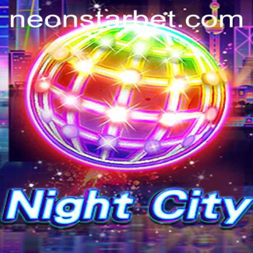 Exploring NightCity: A Dive into the Gaming World of Neonstar Bet