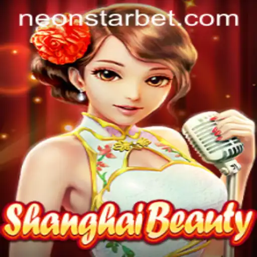Exploring ShanghaiBeauty: An Immersive Gaming Experience with Neonstar Bet